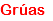 Grúas